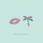 Heart Beach LP Kiss Your Face July2016 PRINT READY