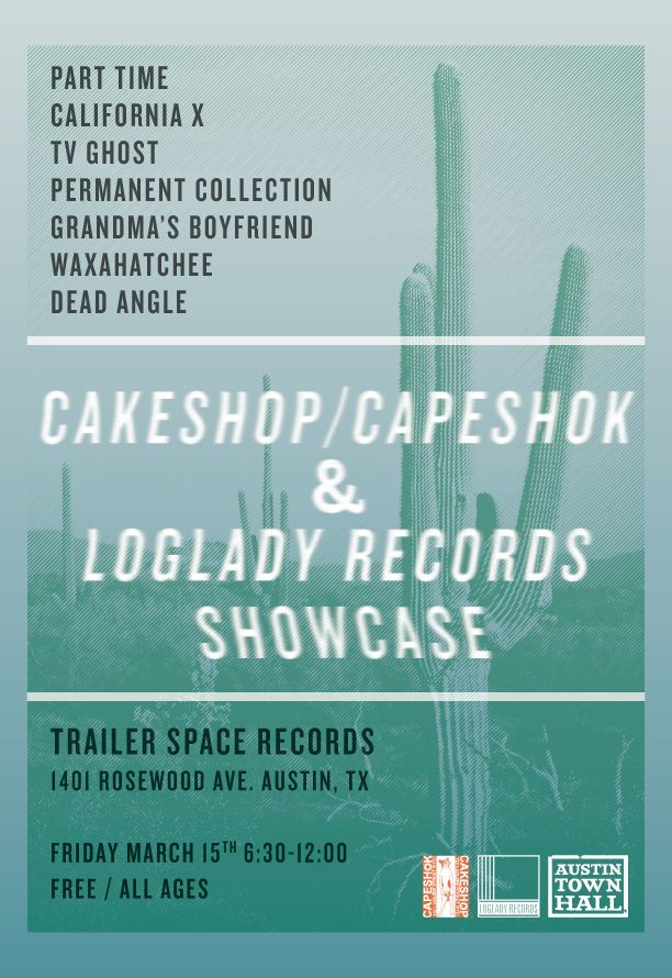 Ath Sxsw Loglady And Cakeshop Records Showcase Trailer Space 315 Austin Town Hall