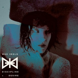 wax-idols-discipline-and-desire